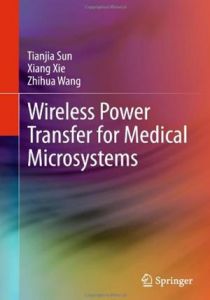 英文專著《Wireless Power Transfer for Medical Microsystems》