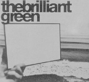 《The Brilliant Green》