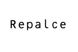 Repalce