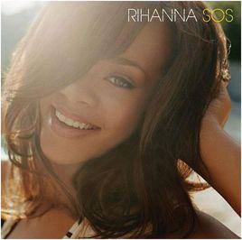 SOS[Rihanna第一首冠軍單曲 [2006年]]