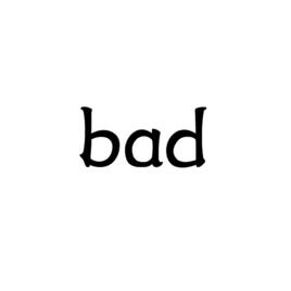 BAD[英語單詞]