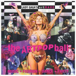 artRave:The ARTPOP Ball