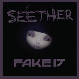 Fake It[Seether演唱歌曲]