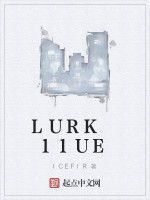 LURK 11UE