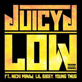 low[Juicy J演唱的歌曲]