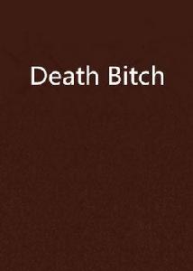 Death Bitch