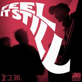 Feel it Still[Feel It Still]