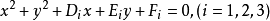 x^2+y^2+D_ix+E_iy+F_i=0,(i=1,2,3)