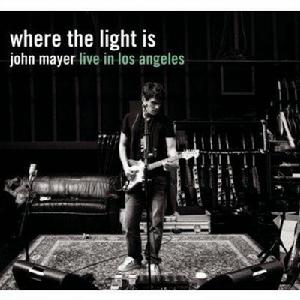 Where The Light Is: John Mayer Live In Los Angeles