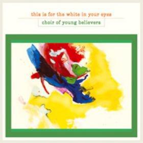 Choir Of Young Believers