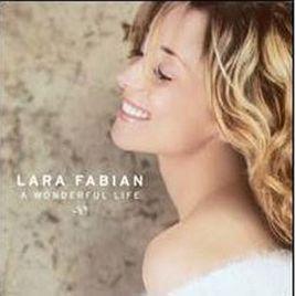 Wonderful Life[Lara Fabian演唱歌曲]