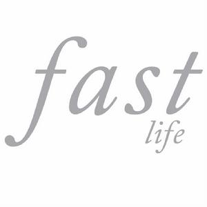 Fast Life