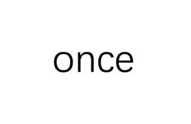 once[英語單詞]