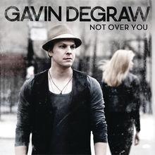 Gavin Degraw - Not Over You