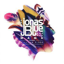 mama[Jonas Blue,William Singe演唱歌曲]