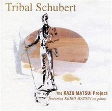 Tribal Schubert