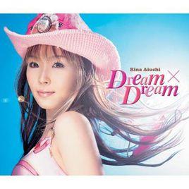 Dream×Dream