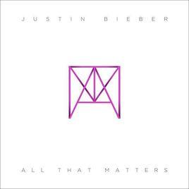 All That Matters[Justin Bieber2013發布的單曲]