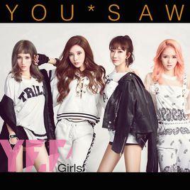 You Saw[2016年Yep girls演唱歌曲]