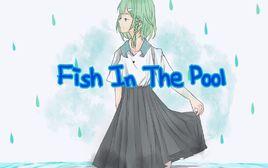 Fish In The Pool