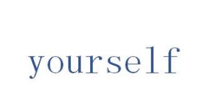 yourself