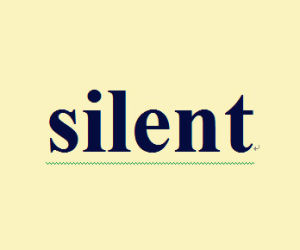 silent