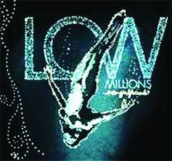 The Low Millions