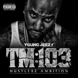 TM:103 Hustlerz ambition