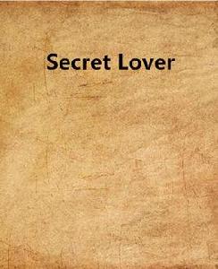 Secret Lover[黑羽紫謙創作的網路小說]