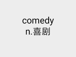 comedy