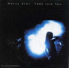 Fade Into You[Mazzy Star演唱歌曲]