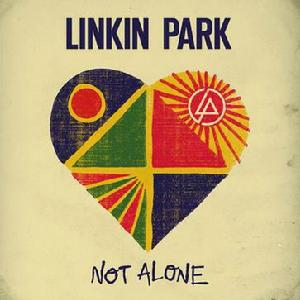 not alone[Linkin park 單曲]