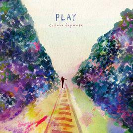 play[藤原櫻音樂專輯]